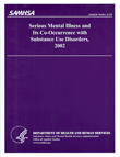 Serious Mental Illness and Its Co-Occurrence with Substance Use Disorders, 2002
