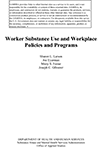 Worker Substance Use and Workplace Policies and Programs