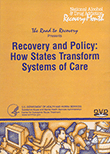Recovery and Policy: How States Transform Systems of Care