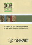 Stories Of Hope And Recovery: A Video Guide for Suicide Attempt Survivors