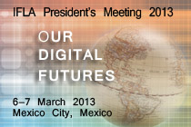 IFLA President's Meeting 2013