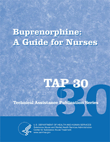 TAP 30: Buprenorphine: A Guide for Nurses