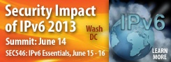 Security Impact of IPv6 Summit 2013 - Washington
