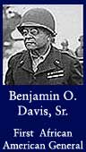 Benjamin O. Davis, Sr. (First African American Army General)