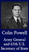 Colin Powell (Army General and 65th U.S. Secretary of State)