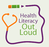 Health Literacy Out Loud