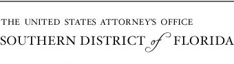 The United States Attorneys Office - Southern District of Florida