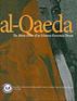 Book Cover Image for Al-Qaeda: The Many Faces of an Islamist Extremist Threat, Report, June 2006