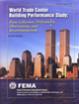 Book Cover Image for World Trade Center Building Performance Study: Data Collection, Preliminary Observations, and Recommendations