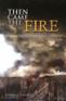 Then Came the Fire: Personal Accounts From the Pentagon, 9/11