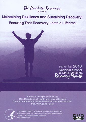 Maintaining Resiliency and Sustaining Recovery: Ensuring That Recovery Lasts a Lifetime