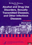 Alcohol and Drug Use Disorders, Sexually Transmitted Diseases, and Other Infectious Diseases
