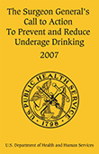 Surgeon General's Call to Action to Prevent and Reduce Underage Drinking