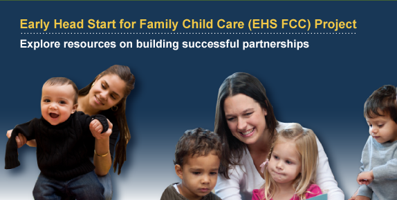  Early Head Start for Family Child Care (EHS FCC) Project: Explore Presentation & Resources