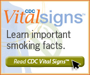 CDC Vital Signs™ – Learn important smoking facts. Read CDC Vital Signs™…