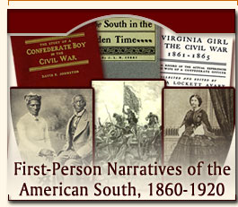 First-Person Narratives of the American South, 1860-1920