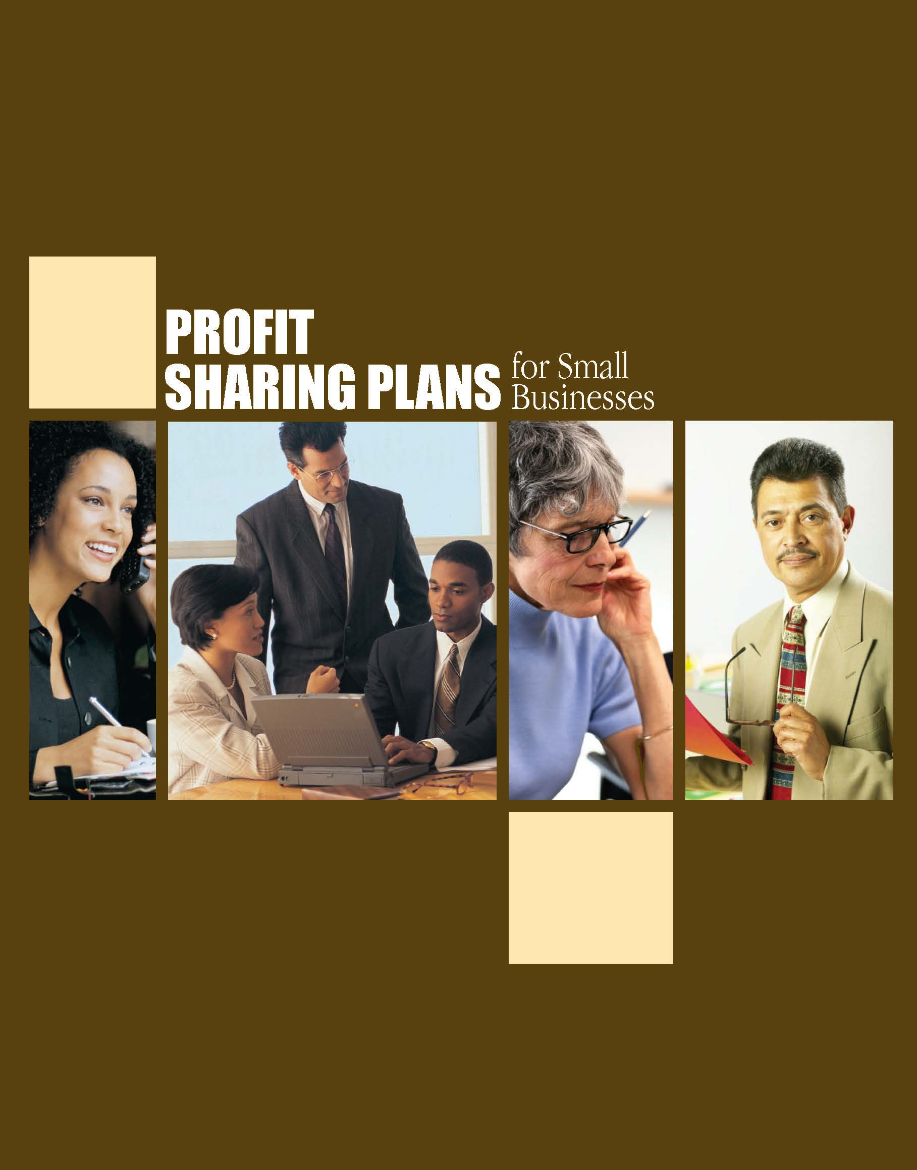 Profit Sharing Plans for Small Businesses.  To order copies call 1-866-444-3272.