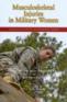 Book Cover Image for Musculoskeletal Injuries in Military Women