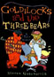 Goldilocks and the Three Bears: A Tale Moderne 