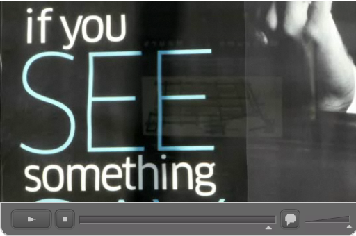 Click on the above image to see a video on "If You See Something, Say Something.™"