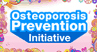Osteoporosis Prevention Initiative