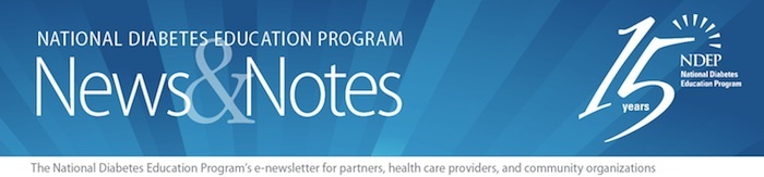 National Diabetes Education Program News & Notes