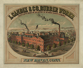 L. Candee & Co., Rubber Works, manufacturers of all kinds of rubber boots & shoes. New Haven, Conn. established 1842. Prints & Photographs Division