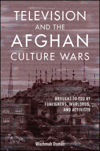 Television and the Afghan Culture Wars - Cover