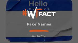 #WTFact: Fake Names