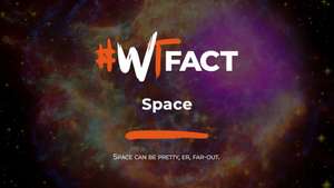 #WTFact: Space