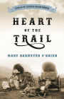 Title: Heart of the Trail: Stories of Covered Wagon